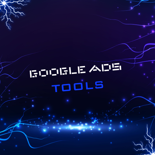 GOOGLE ADS TOOLS