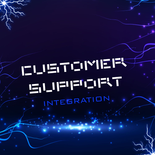 CUSTOMER SUPPORT INTEGRATION